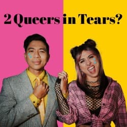 2 Queers in Tears?