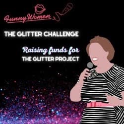 Funny Women: The Glitter Challenge