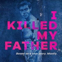 I Killed My Father