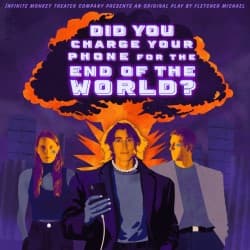 Did You Charge Your Phone for the End of the World?