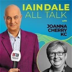Iain Dale: All Talk with Joanna Cherry KC