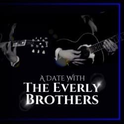 A Date with the Everly Brothers