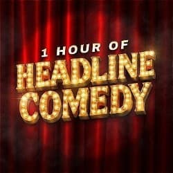 1 Hour of Headline Comedy