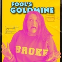 Fool's Goldmine