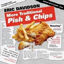 Eric Davidson: More Traditional Pish and Chips