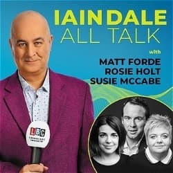 Iain Dale: All Talk with Matt Forde, Rosie Holt and Susie McCabe