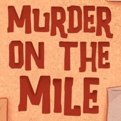 Murder on the Mile