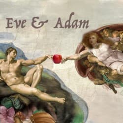 Eve and Adam