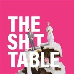 The Shit Table