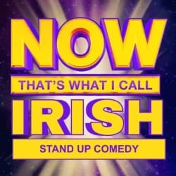 Now That's What I Call Irish Stand-Up Comedy! Vol 1