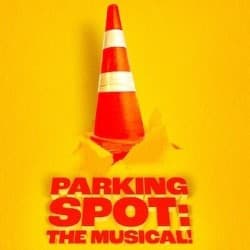Parking Spot: The Musical!
