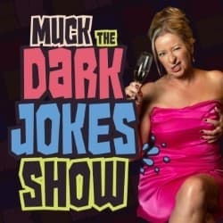 Muck – The Dark Jokes Show