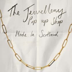 Jewellery Pop Up Shop – Made In Scotland