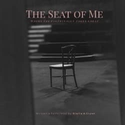 The Seat of Me