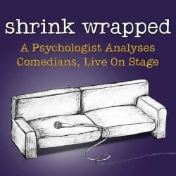 Shrink Wrapped: A Psychologist Analyses Comedians Live
