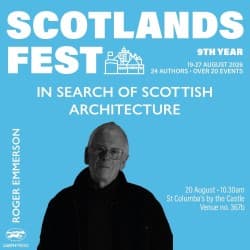 ScotlandsFest: In Search of Scottish Architecture