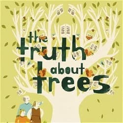The Truth About Trees
