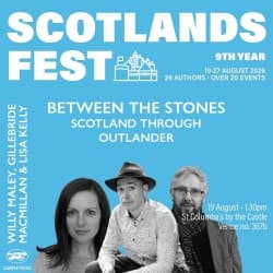ScotlandsFest: Between the Stones: Scotland Through Outlander 