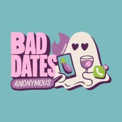 Bad Dates Anonymous: Dating Horror Story Confessions by Top Stand-Ups