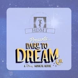 HDMT Presents Dare to Dream JR