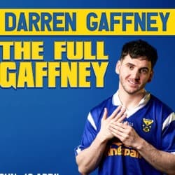 Darren Gaffney: The Full Gaffney