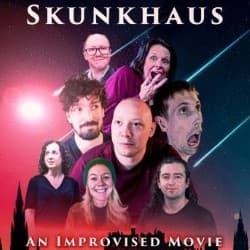 Skunkhaus Improvised Movie