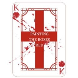 Painting the Roses Red