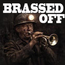 Brassed Off