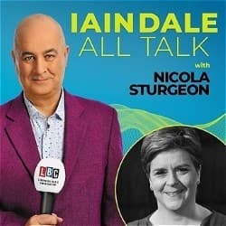 Iain Dale: All Talk with Nicola Sturgeon