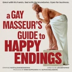 A Gay Masseur's Guide to Happy Endings